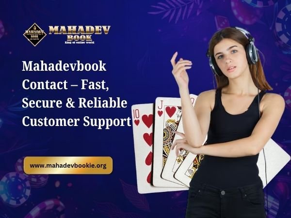 Mahadevbook Contact – Fast, Secure & Reliable Customer Support