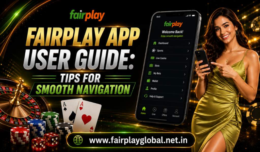 Fairplay App User Guide: Tips for Smooth Navigation