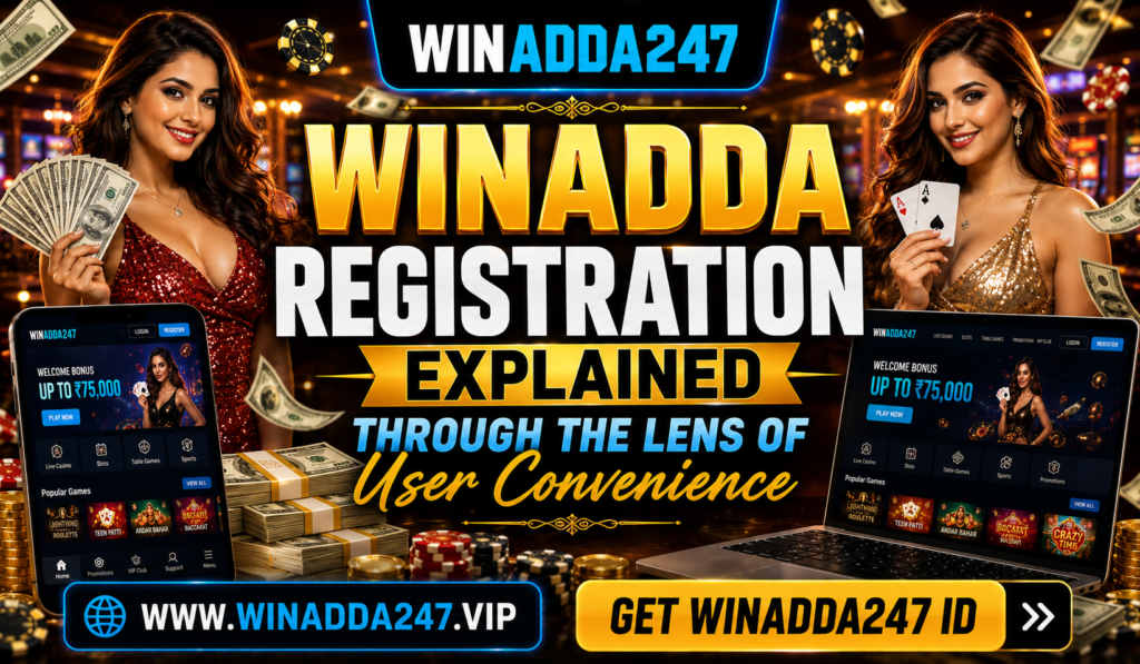 Winadda Registration Explained Through the Lens of User Convenience